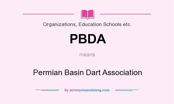What does PBDA mean? It stands for Permian Basin Dart Association