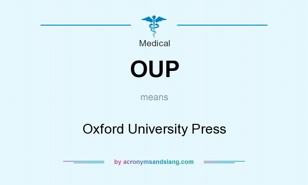 What does OUP mean? It stands for Oxford University Press