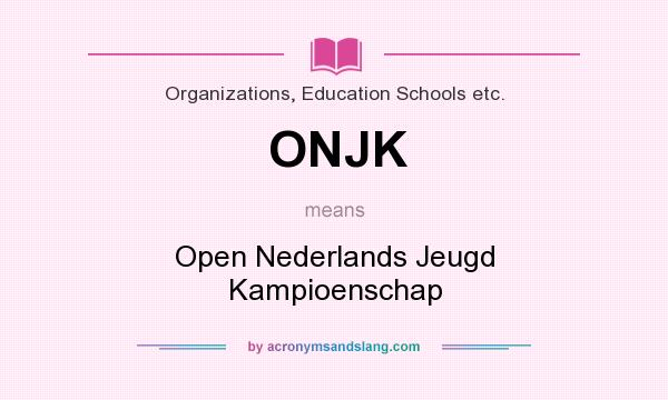 What does ONJK mean? It stands for Open Nederlands Jeugd Kampioenschap