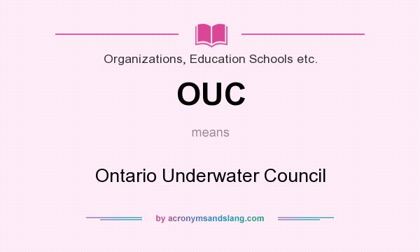 What does OUC mean? It stands for Ontario Underwater Council