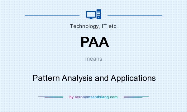 What does PAA mean? It stands for Pattern Analysis and Applications