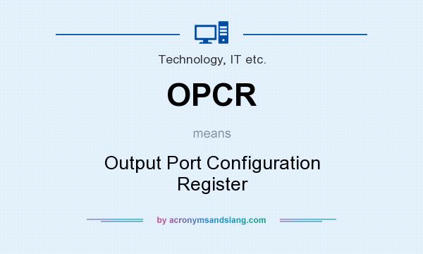 What does OPCR mean? It stands for Output Port Configuration Register