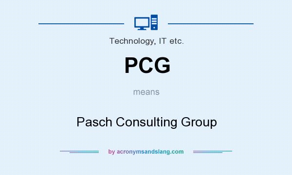 What does PCG mean? It stands for Pasch Consulting Group