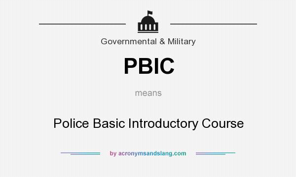 What does PBIC mean? It stands for Police Basic Introductory Course