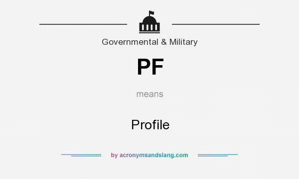 What does PF mean? It stands for Profile