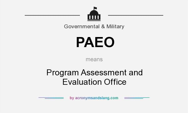 What does PAEO mean? It stands for Program Assessment and Evaluation Office