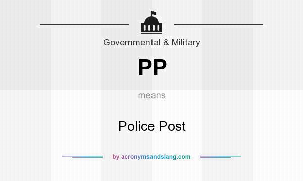 What does PP mean? It stands for Police Post