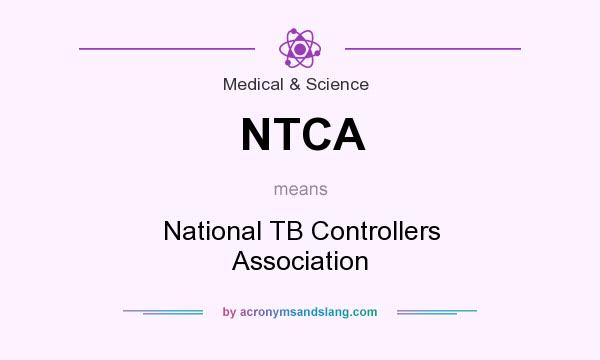 What does NTCA mean? It stands for National TB Controllers Association