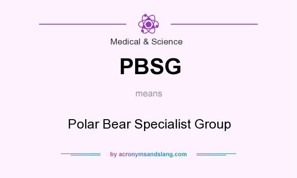 What does PBSG mean? It stands for Polar Bear Specialist Group