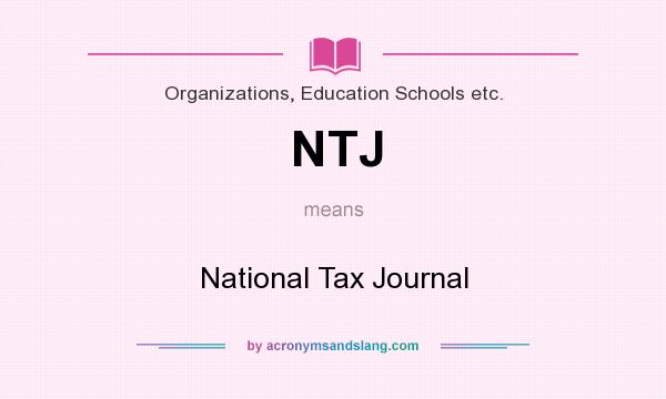 What does NTJ mean? It stands for National Tax Journal
