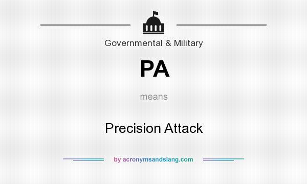 What does PA mean? It stands for Precision Attack
