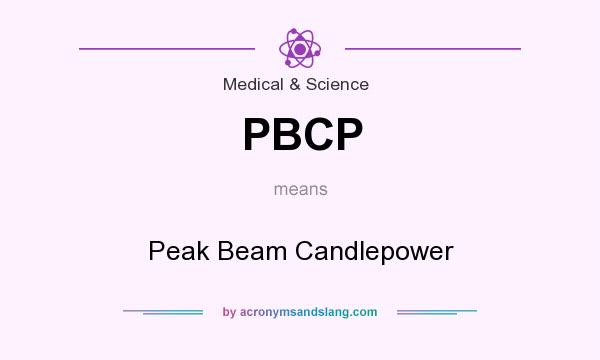 What does PBCP mean? It stands for Peak Beam Candlepower