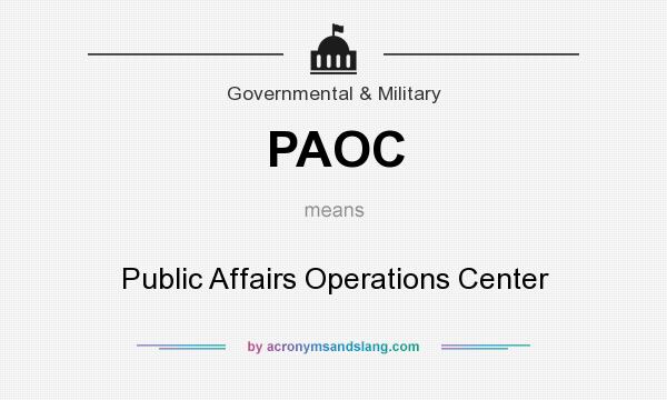 What does PAOC mean? It stands for Public Affairs Operations Center