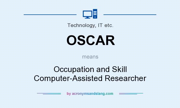 What does OSCAR mean? It stands for Occupation and Skill Computer-Assisted Researcher