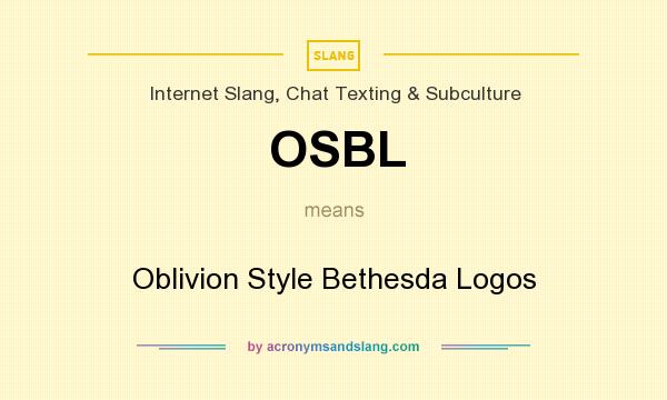 What does OSBL mean? It stands for Oblivion Style Bethesda Logos