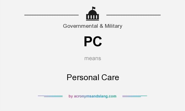 What does PC mean? It stands for Personal Care