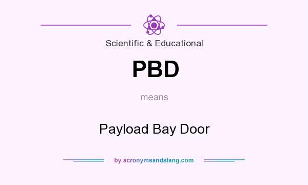 What does PBD mean? It stands for Payload Bay Door