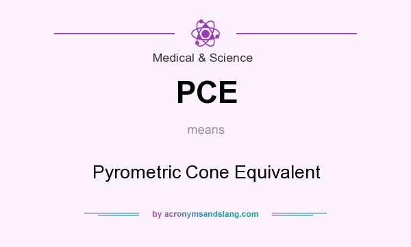What does PCE mean? It stands for Pyrometric Cone Equivalent