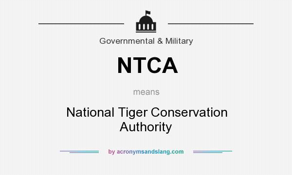 What does NTCA mean? It stands for National Tiger Conservation Authority
