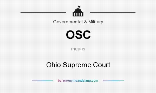 What does OSC mean? It stands for Ohio Supreme Court