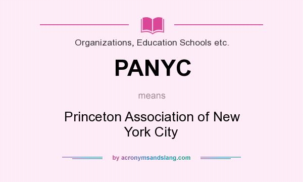 What does PANYC mean? It stands for Princeton Association of New York City
