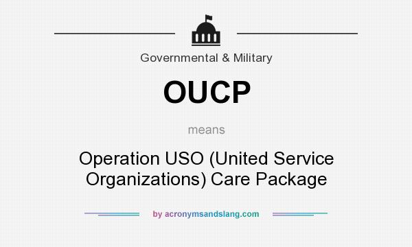What does OUCP mean? It stands for Operation USO (United Service Organizations) Care Package