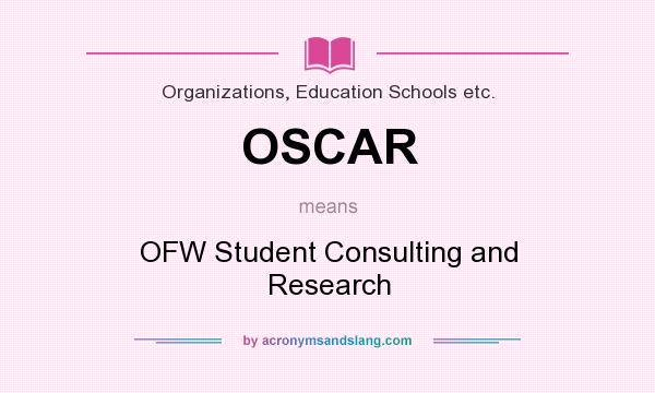 What does OSCAR mean? It stands for OFW Student Consulting and Research