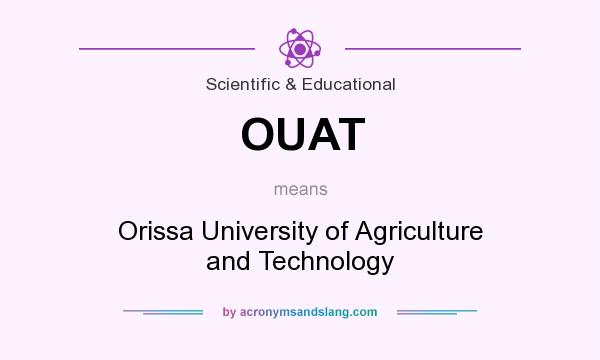 What does OUAT mean? It stands for Orissa University of Agriculture and Technology