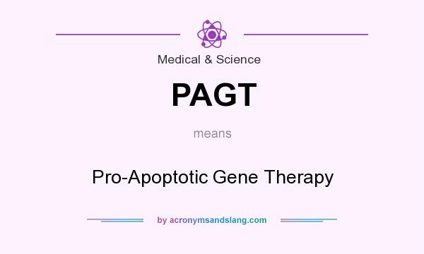 What does PAGT mean? It stands for Pro-Apoptotic Gene Therapy