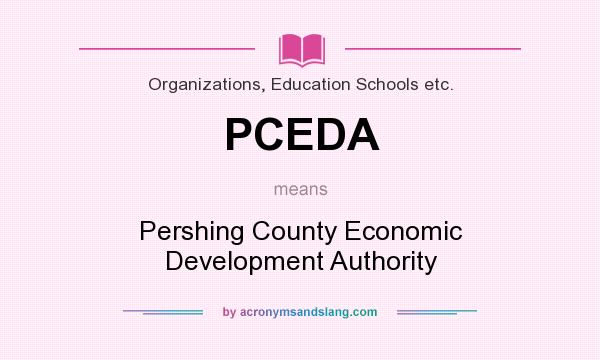 What does PCEDA mean? It stands for Pershing County Economic Development Authority