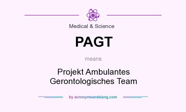 What does PAGT mean? It stands for Projekt Ambulantes Gerontologisches Team