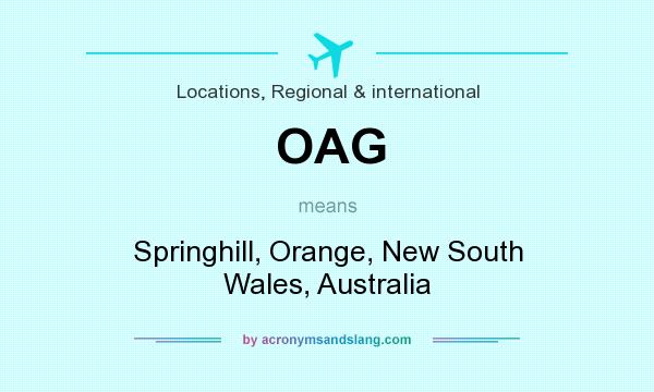 What does OAG mean? It stands for Springhill, Orange, New South Wales, Australia