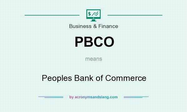 What does PBCO mean? It stands for Peoples Bank of Commerce