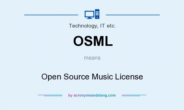 What does OSML mean? It stands for Open Source Music License