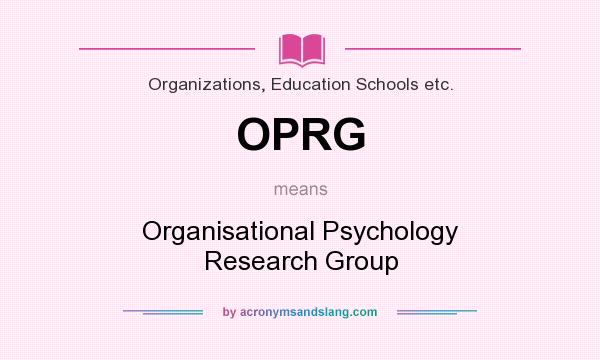 What does OPRG mean? It stands for Organisational Psychology Research Group