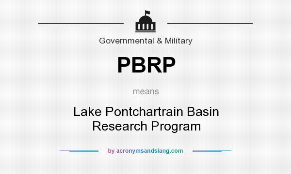 What does PBRP mean? It stands for Lake Pontchartrain Basin Research Program