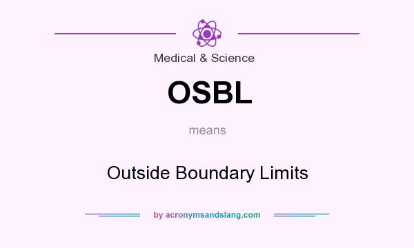 What does OSBL mean? It stands for Outside Boundary Limits