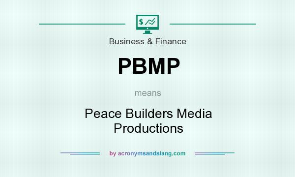 What does PBMP mean? It stands for Peace Builders Media Productions