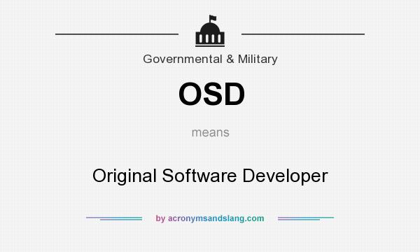 What does OSD mean? It stands for Original Software Developer