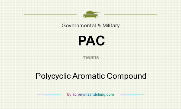 What does PAC mean? It stands for Polycyclic Aromatic Compound