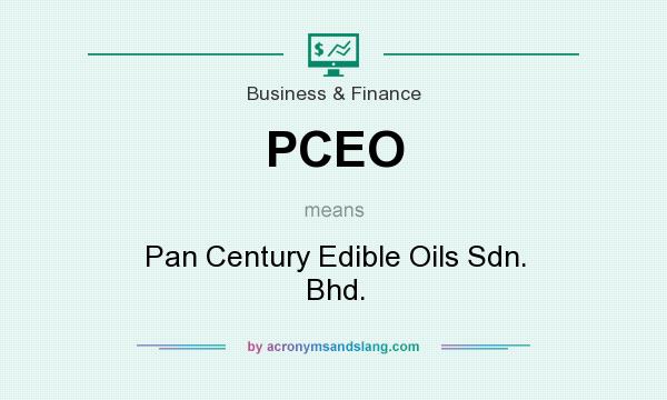 What does PCEO mean? It stands for Pan Century Edible Oils Sdn. Bhd.