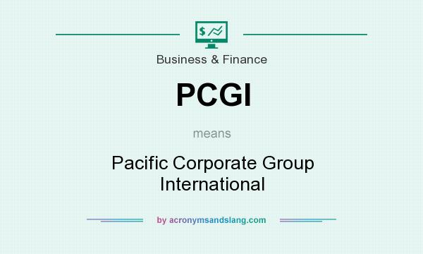 What does PCGI mean? It stands for Pacific Corporate Group International