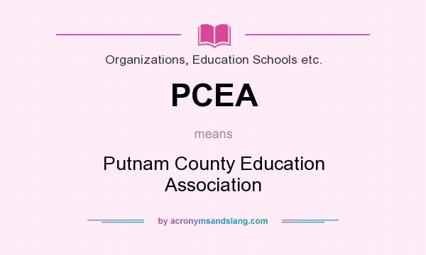 What does PCEA mean? It stands for Putnam County Education Association