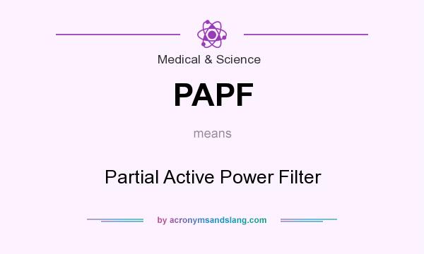 What does PAPF mean? It stands for Partial Active Power Filter
