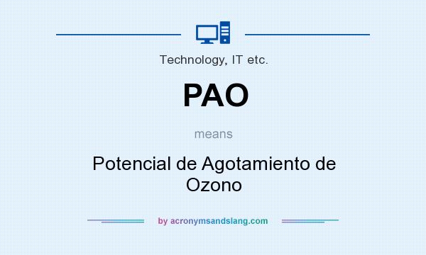 What does PAO mean? It stands for Potencial de Agotamiento de Ozono