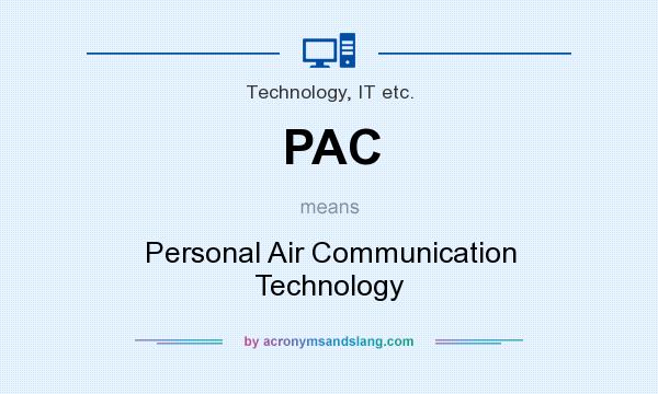 What does PAC mean? It stands for Personal Air Communication Technology