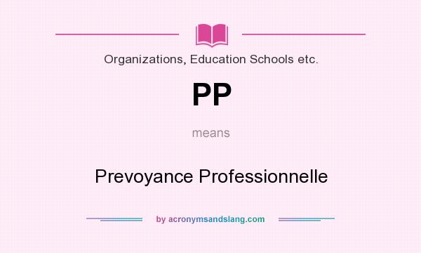 What does PP mean? It stands for Prevoyance Professionnelle