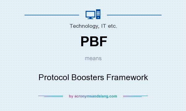 What does PBF mean? It stands for Protocol Boosters Framework