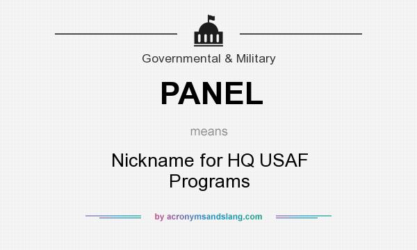 What does PANEL mean? It stands for Nickname for HQ USAF Programs