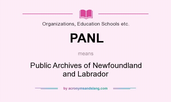 What does PANL mean? It stands for Public Archives of Newfoundland and Labrador